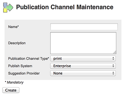 The Publication Channel Maintenance page