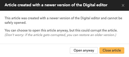 A message is shown when opening an article created with a newer version of the Digital editor